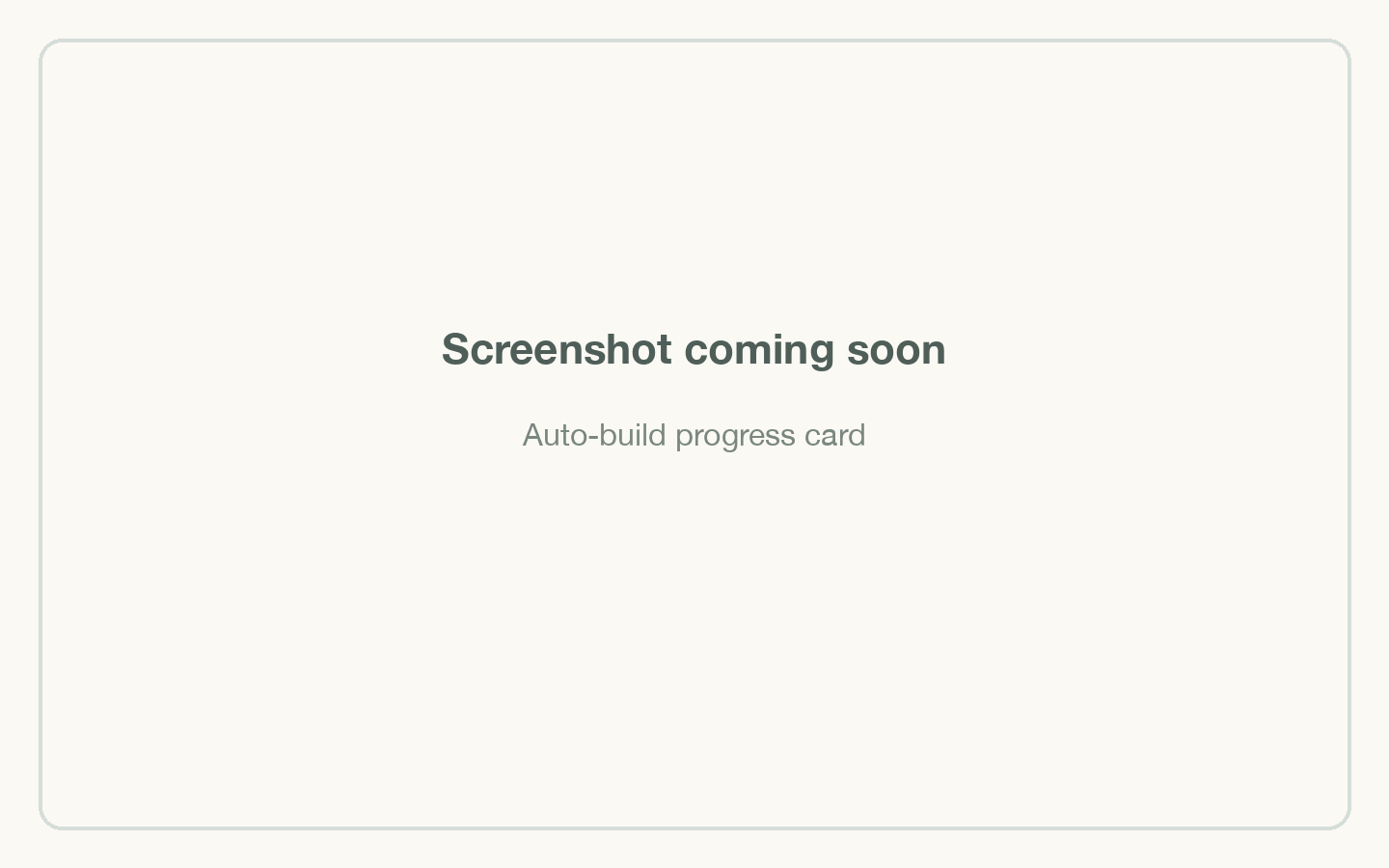 Auto-build progress card