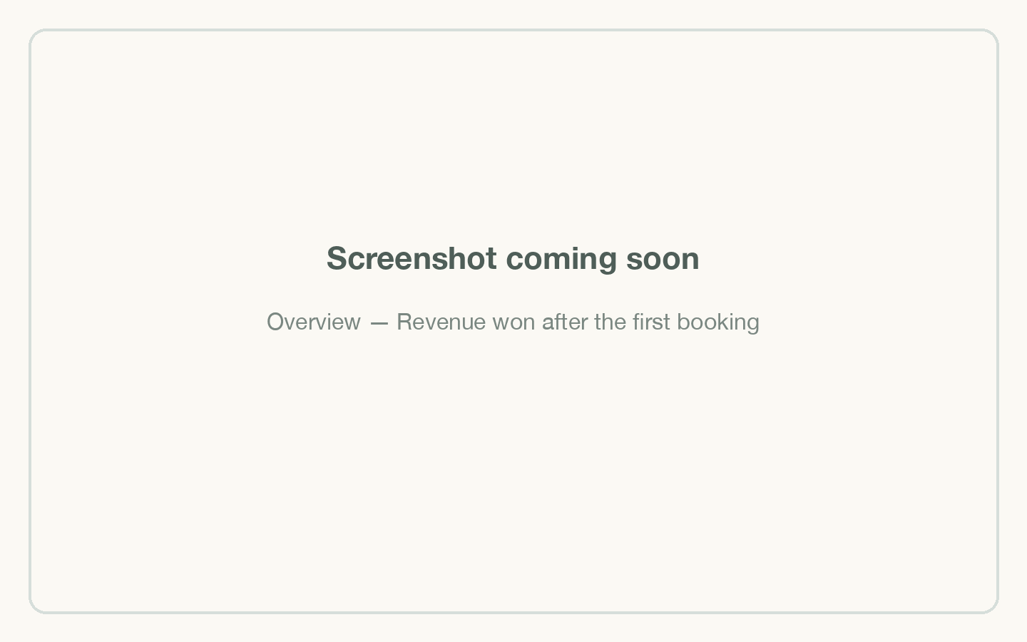 Overview — Revenue won after the first booking